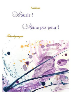 Mourir? même pas peur!