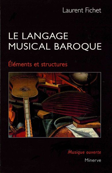 Le langage musical baroque: Eléments et structures