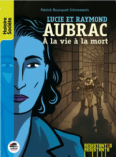 Lucie et Raymond Aubrac