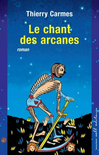 Le chant des arcanes: Premier chant pouvoirs