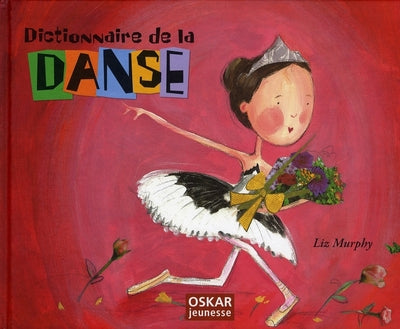 Le dictionnaire de la danse