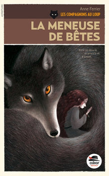 La meneuse de bête - Compagnons au loup