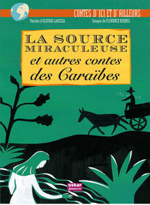 La source miraculeuse et autres contes