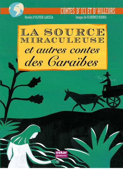La source miraculeuse et autres contes