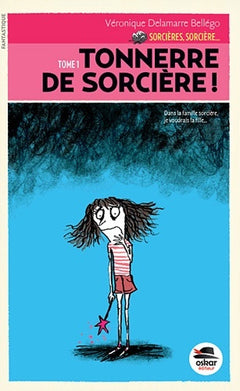Tonnerre de sorcière !