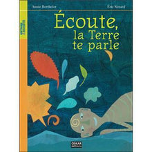 Ecoute, la Terre te parle
