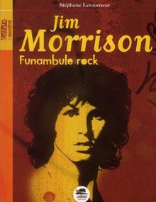 Jim Morrison: Funambule Rock