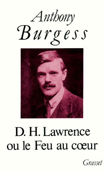 D.H.Lawrence ou le feu au coeur