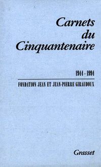 Carnets du cinquantenaire 1944-1994