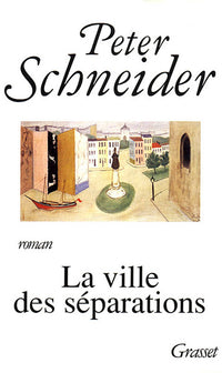 La ville des séparations