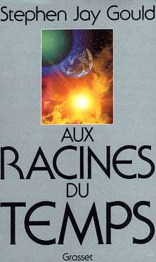 Aux racines du temps