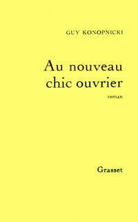 Au nouveau chic ouvrier