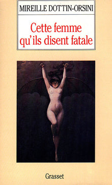 Cette femme qu'ils disent fatale