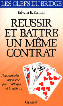 Réussir et battre un même contrat