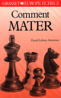 Comment mater aux échecs ?