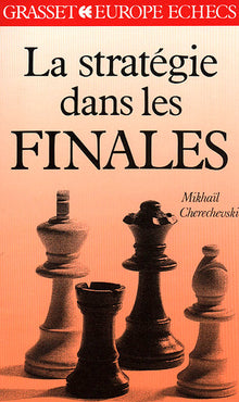 La stratégie dans les finales