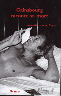 GAINSBOURG RACONTE SA MORT