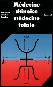 Médecine chinoise, médecine totale