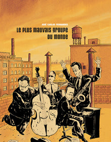 Le plus mauvais groupe du monde