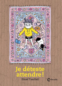 Je déteste attendre !