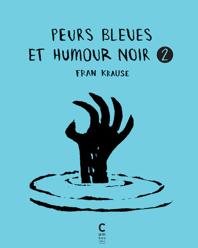 Peurs bleues et humour noir