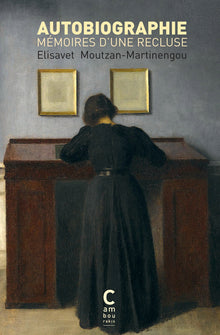 Autobiographie: Mémoires d'une recluse