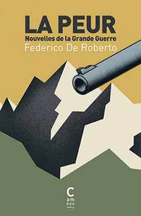 La peur - Nouvelles de la Grande Guerre