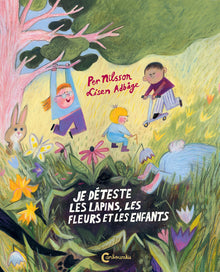 Je déteste les lapins, les fleurs et les enfants