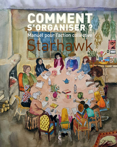 comment s'organiser?: manuel pour l'action collective