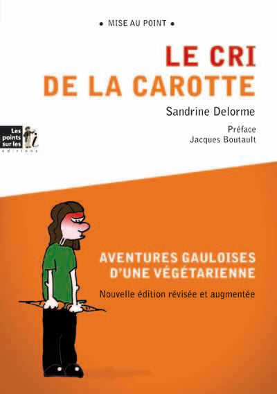 Cri de la carotte (Le)