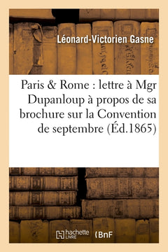 Paris & Rome : lettre à Mgr Dupanloup
