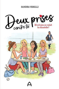 DEUX PRISES CONTRE TOI V 01 ET SI LE JEU EN VALAIT LA CHANDELLE ?