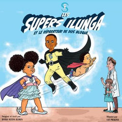 Les Supers Ilunga et le réparateur de dos bloqué