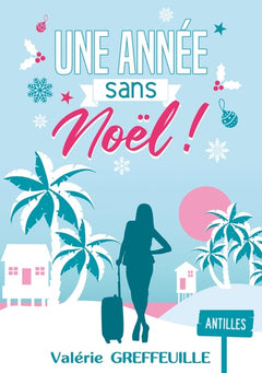 UNE ANNEE SANS NOEL
