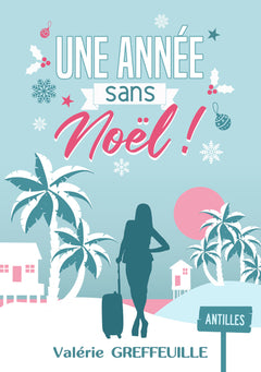 UNE ANNEE SANS NOEL