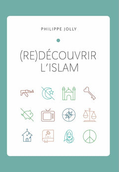 Redécouvrir l'islam