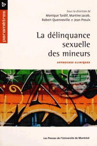 La délinquance sexuelle des mineurs : approches cliniques