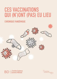 Ces vaccinations qui (n')ont (pas) eu lieu
