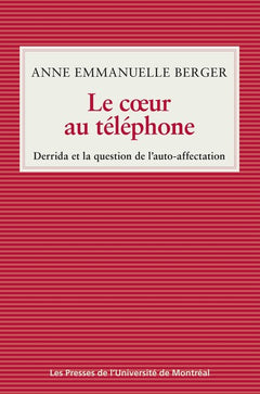 Le coeur au téléphone Derrida et la question de l'auto-affection