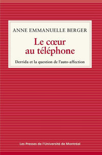 Le coeur au téléphone Derrida et la question de l'auto-affection
