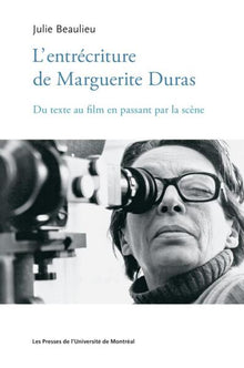 Entrécriture de Marguerite Duras