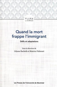 Quand la mort frappe l'immigrant