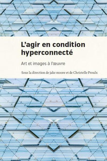 Agir en condition hyperconnectée
