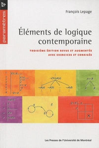 Eléments de logique contemporaine avec exercices et corrigés. 2° édition