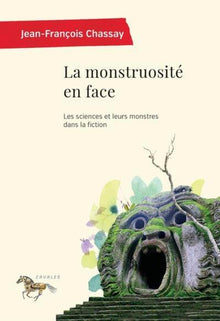 La monstruosité en face