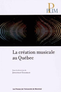 Création musicale au Québec