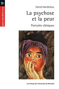 La psychose et la peur