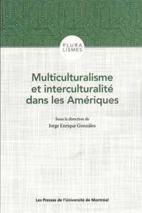 Multiculturalisme et interculturalité dans les Amériques