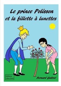 Le prince Polisson et la fillette à lunettes