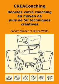 CREACoaching Boostez votre coaching au moyen de plus de 50 techniques créatives